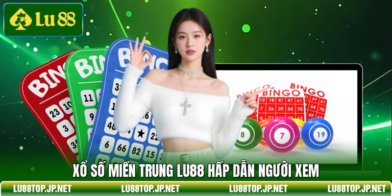 Xổ số miền Trung Lu88 hấp dẫn người xem